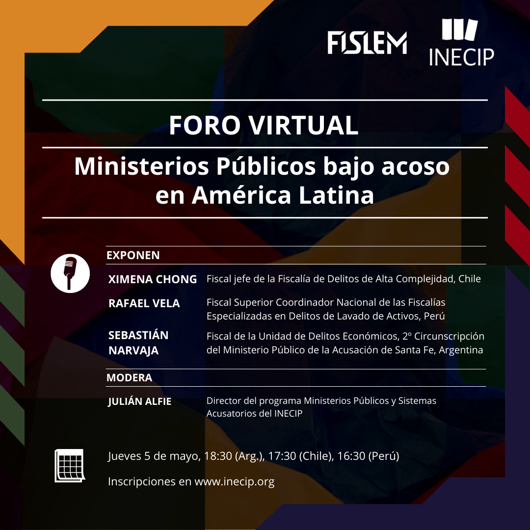I Foro virtual: Fiscalías bajo acoso en América Latina